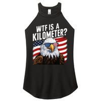 Hilarious Wtf Is A Kilometer 4th Of July Independence Day Women's Perfect Tri Rocker Tank