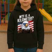 Hilarious Wtf Is A Kilometer 4th Of July Independence Day Kids Hoodie
