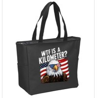 Hilarious Wtf Is A Kilometer 4th Of July Independence Day Zip Tote Bag