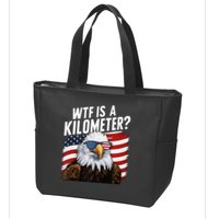Hilarious Wtf Is A Kilometer 4th Of July Independence Day Zip Tote Bag