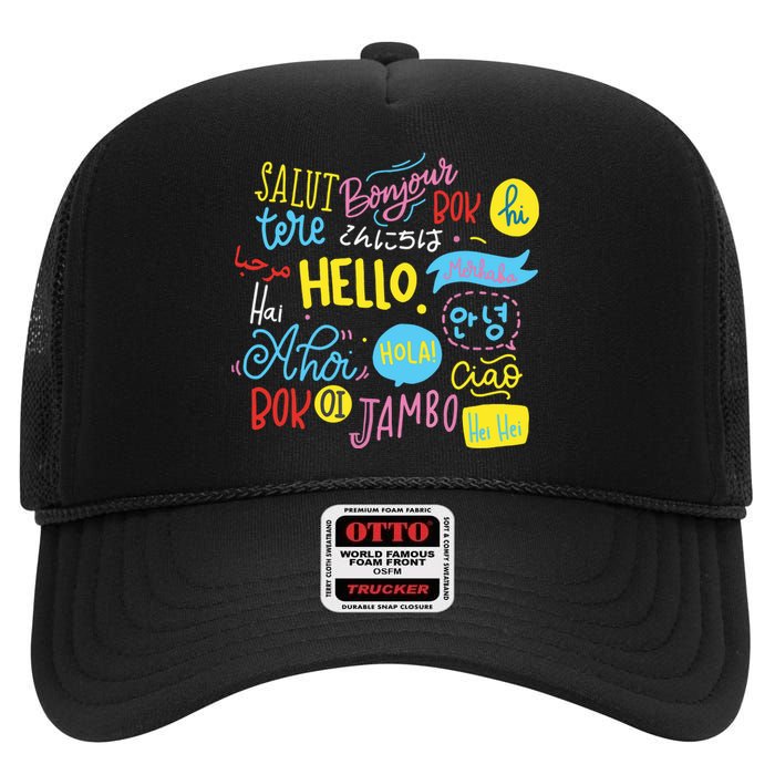 Hello Word In Different Languages Travel And Teacher Gift High Crown Mesh Back Trucker Hat