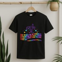 He Who Is Without Ovaries Shall Not Make Laws For Those T-Shirt