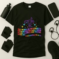 He Who Is Without Ovaries Shall Not Make Laws For Those T-Shirt
