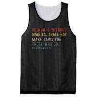 He Who Is Without Ovaries Shall Not Make Laws For Those Mesh Reversible Basketball Jersey Tank