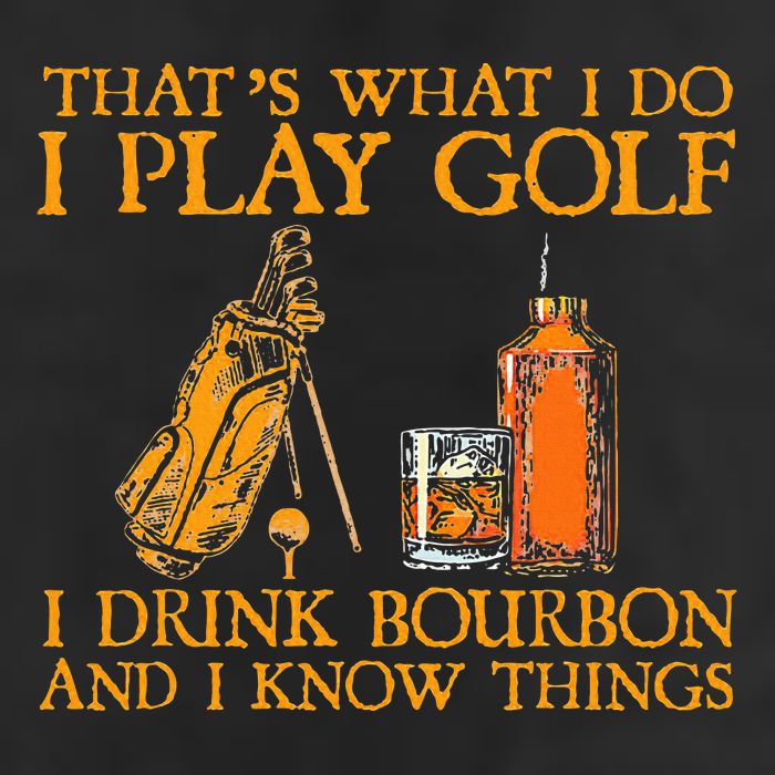 HatS What I Do I Play Golf I Drink Bourbon & I Know Hings Cool Comfort Performance Bucket Hat