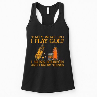 HatS What I Do I Play Golf I Drink Bourbon & I Know Hings Womens Tank Top