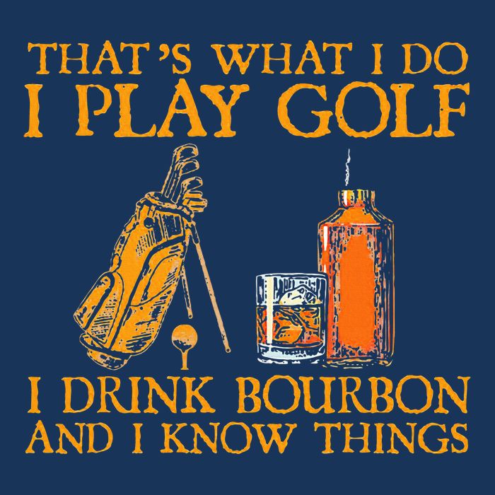 HatS What I Do I Play Golf I Drink Bourbon & I Know Hings Infant Baby Jersey Bodysuit