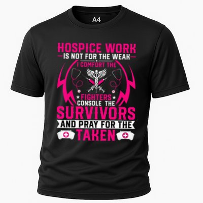 Hospice Work Is Not For The Weak CNA Palliative Care Nurse Performance Shirt