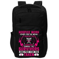 Hospice Work Is Not For The Weak CNA Palliative Care Nurse Impact Tech Backpack