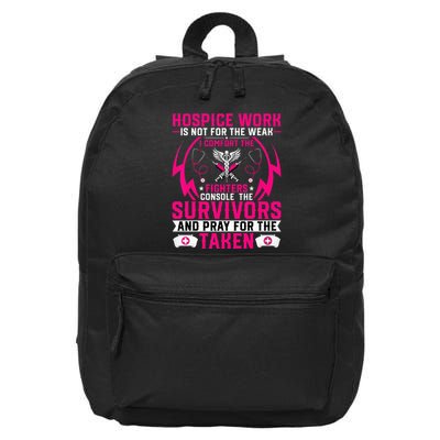 Hospice Work Is Not For The Weak CNA Palliative Care Nurse 16 in Basic Backpack