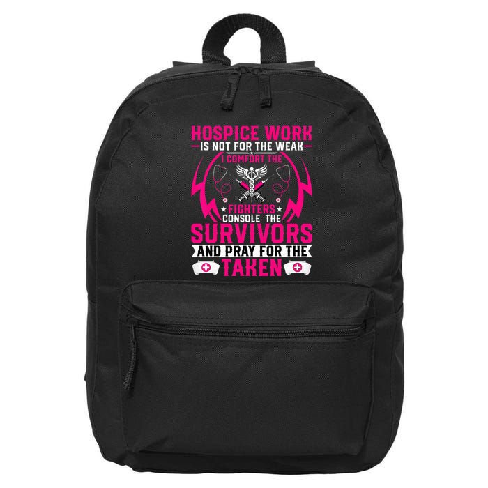 Hospice Work Is Not For The Weak CNA Palliative Care Nurse 16 in Basic Backpack