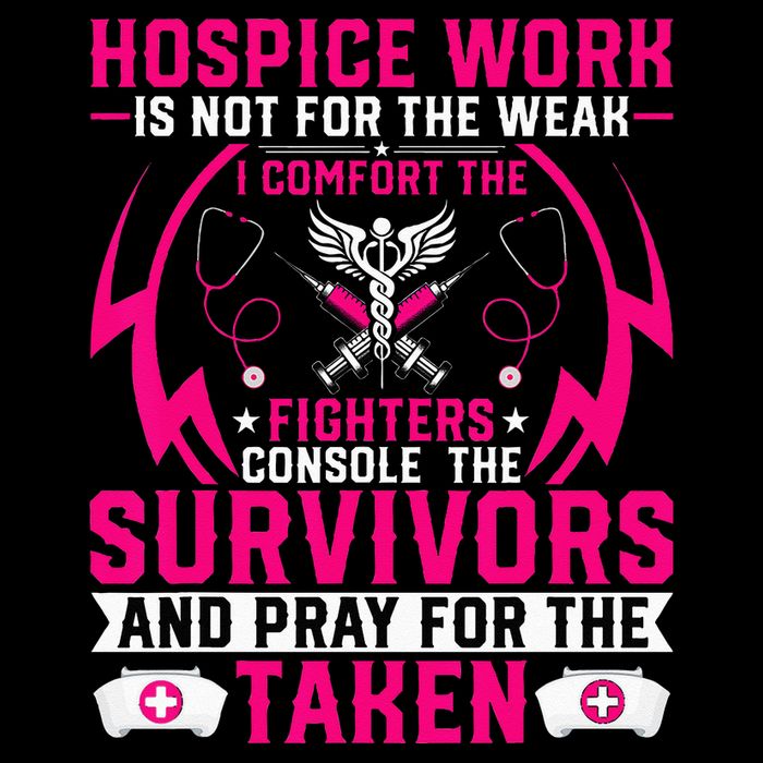 Hospice Work Is Not For The Weak CNA Palliative Care Nurse 16 in Basic Backpack