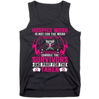 Hospice Work Is Not For The Weak CNA Palliative Care Nurse Tank Top
