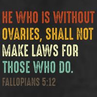 He Who Is Without Ovaries Shall Not Make Laws For Those Trucker Hat