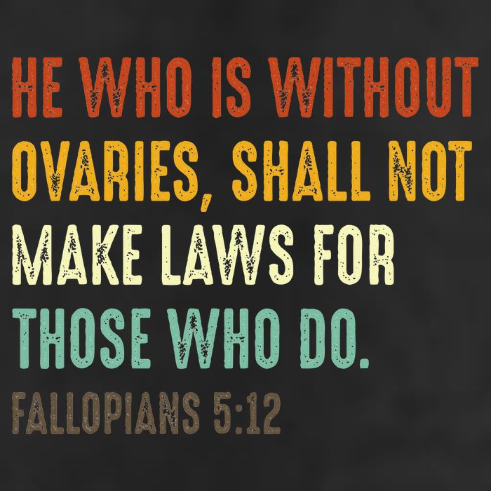 He Who Is Without Ovaries Shall Not Make Laws For Those Trucker Hat