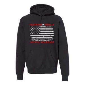 Harris Waltz Joyful Warrior Kamala Harris Tim Walz President Premium Hoodie