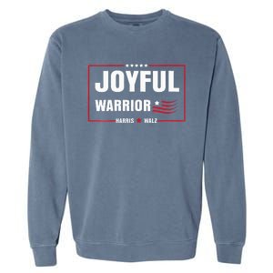 Harris Waltz Joyful Warrior Kamala Harris Tim Walz President Garment-Dyed Sweatshirt