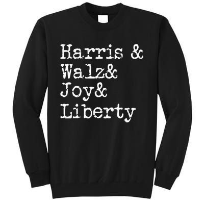 Harris Walz Joy Liberty Vote Kamala Harris President 2024 Tall Sweatshirt