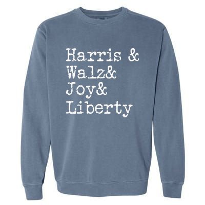 Harris Walz Joy Liberty Vote Kamala Harris President 2024 Garment-Dyed Sweatshirt