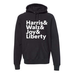 Harris Walz Joy Liberty Harris Walz Waltz 2024 Premium Hoodie