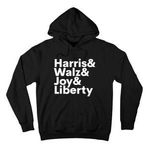 Harris Walz Joy Liberty Harris Walz Waltz 2024 Tall Hoodie