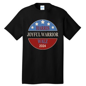 Harris Waltz Joyful Warrior Kamala Harris Tim Walz President Tall T-Shirt