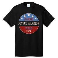 Harris Waltz Joyful Warrior Kamala Harris Tim Walz President Tall T-Shirt