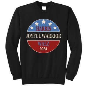 Harris Waltz Joyful Warrior Kamala Harris Tim Walz President Tall Sweatshirt