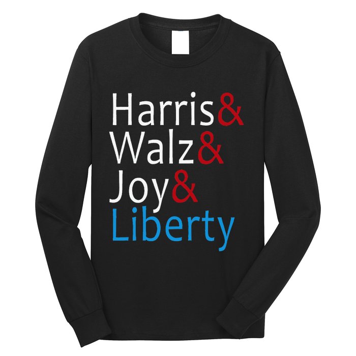 Harris Walz Joy Liberty Vote Kamala Harris President Long Sleeve Shirt