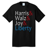 Harris Walz Joy Liberty Vote Kamala Harris President Tall T-Shirt