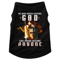 He Who Kneels Before God Can Stand Before Anyone Doggie Tank