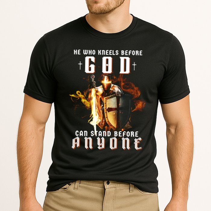 He Who Kneels Before God Can Stand Before Anyone Performance Shirt