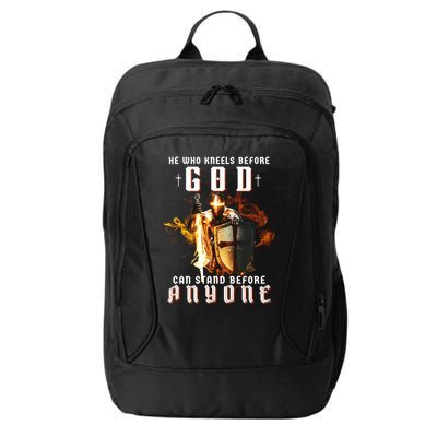 He Who Kneels Before God Can Stand Before Anyone City Backpack