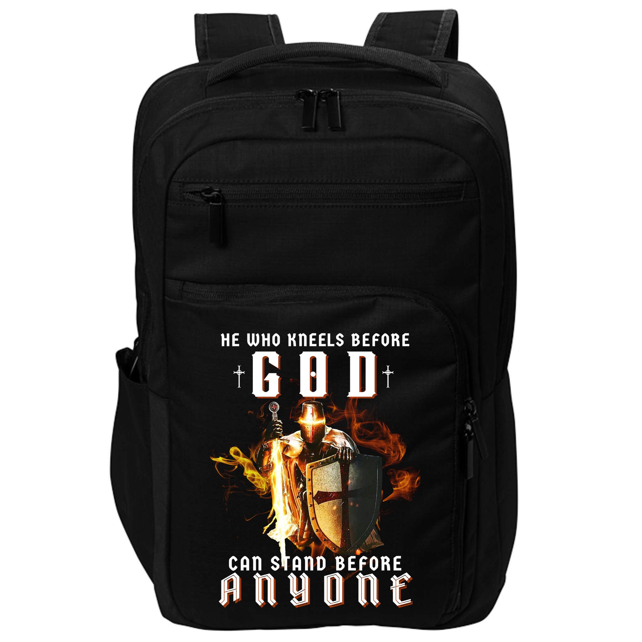He Who Kneels Before God Can Stand Before Anyone Impact Tech Backpack