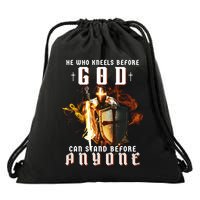 He Who Kneels Before God Can Stand Before Anyone Drawstring Bag