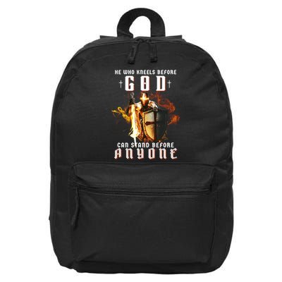 He Who Kneels Before God Can Stand Before Anyone 16 in Basic Backpack