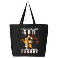 He Who Kneels Before God Can Stand Before Anyone 25L Jumbo Tote