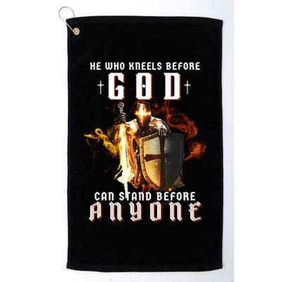 He Who Kneels Before God Can Stand Before Anyone Golf Towel