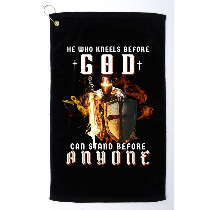 He Who Kneels Before God Can Stand Before Anyone Golf Towel