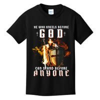 He Who Kneels Before God Can Stand Before Anyone Kids T-Shirt