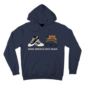 Harris Walz Kamal Make America Nice Again Kamala Rally Hoodie