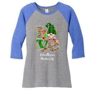 Healthcare Worker Love Gnome Nurse Funny St Patrick's Day Pa Gift Women's Tri-Blend 3/4-Sleeve Raglan Shirt