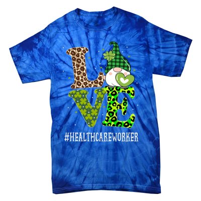 Healthcare Worker Love St Patricks Day Gnome Leopard Gift Tie-Dye T-Shirt