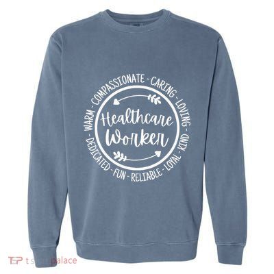 Healthcare Worker Life Essential Health Care Appreciation Garment-Dyed Sweatshirt