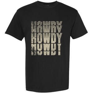 Howdy Western Life Country Gal Ranch Horse Lover Rodeo Rider Garment-Dyed Heavyweight T-Shirt