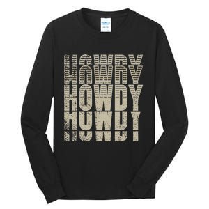 Howdy Western Life Country Gal Ranch Horse Lover Rodeo Rider Tall Long Sleeve T-Shirt