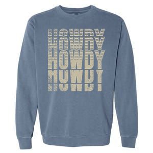 Howdy Western Life Country Gal Ranch Horse Lover Rodeo Rider Garment-Dyed Sweatshirt