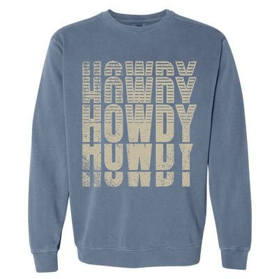 Howdy Western Life Country Gal Ranch Horse Lover Rodeo Rider Garment-Dyed Sweatshirt