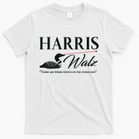 Harris Walz Laser Loon Weird Campaign T-Shirt