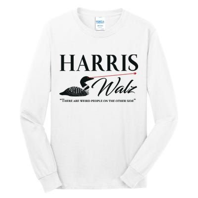 Harris Walz Laser Loon Weird Campaign Tall Long Sleeve T-Shirt